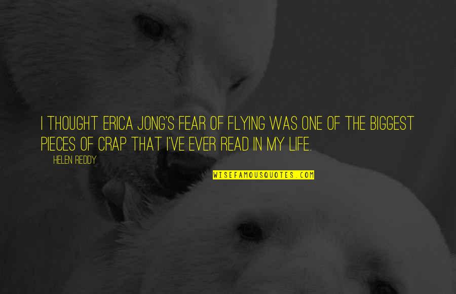 Laffone Quotes By Helen Reddy: I thought Erica Jong's Fear of Flying was Laffone Quotes By Helen Reddy: I thought Erica Jong's Fear of Flying was