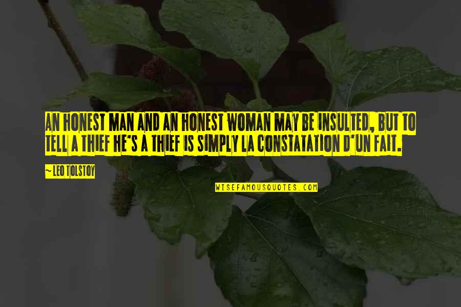 La'flare's Quotes By Leo Tolstoy: An honest man and an honest woman may