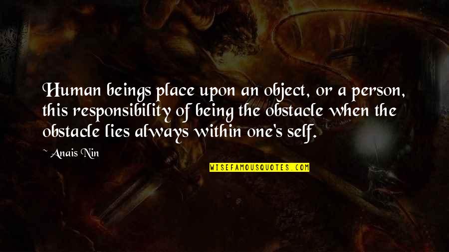 Lafreniere Stats Quotes By Anais Nin: Human beings place upon an object, or a Lafreniere Stats Quotes By Anais Nin: Human beings place upon an object, or a