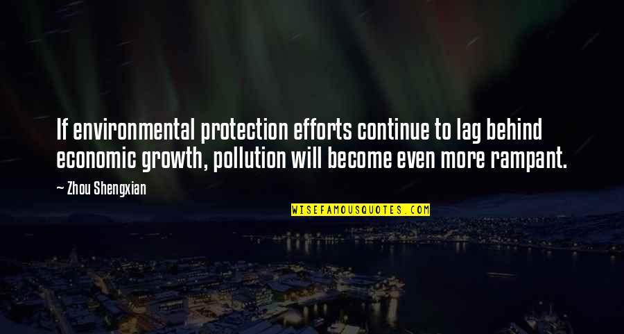Lag Quotes By Zhou Shengxian: If environmental protection efforts continue to lag behind Lag Quotes By Zhou Shengxian: If environmental protection efforts continue to lag behind