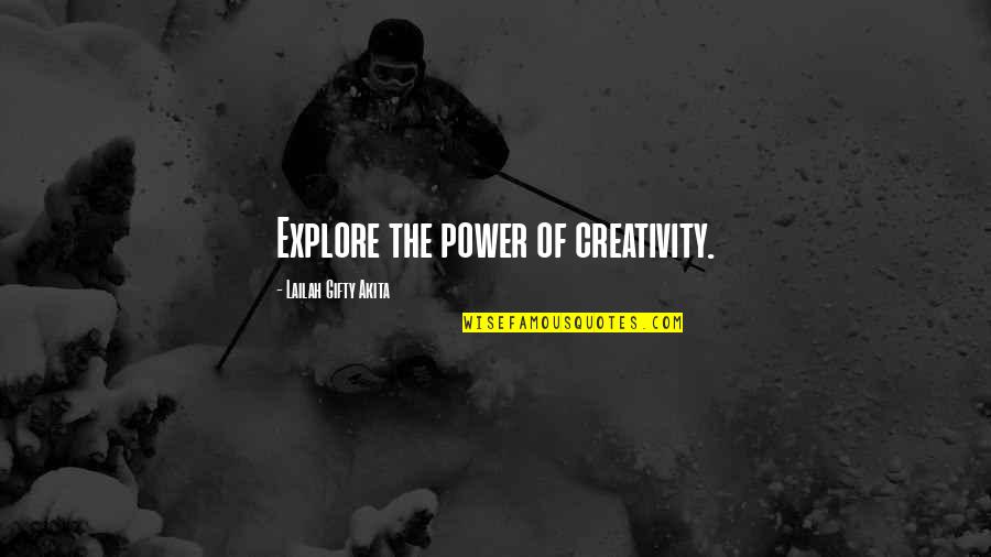 Lagiewka Bumper Quotes By Lailah Gifty Akita: Explore the power of creativity. Lagiewka Bumper Quotes By Lailah Gifty Akita: Explore the power of creativity.