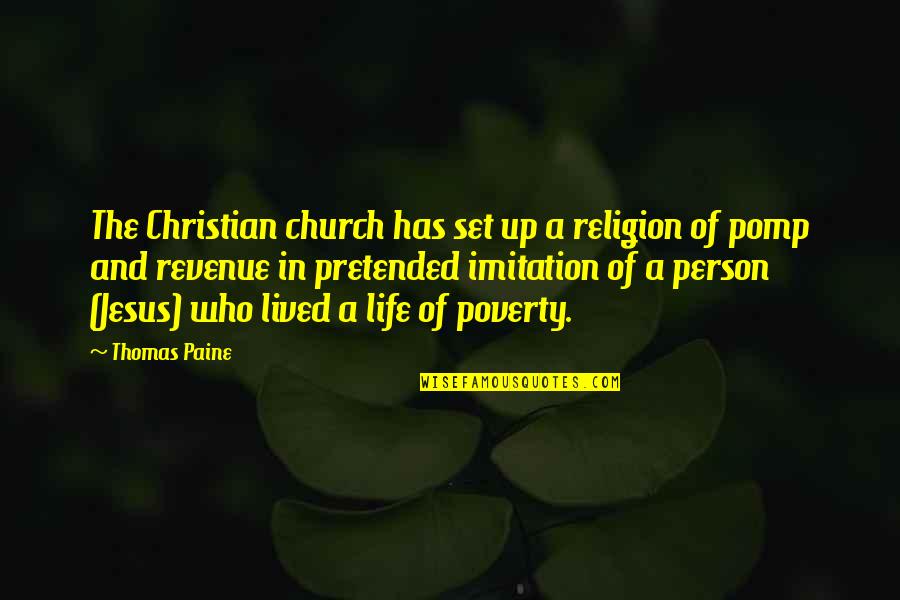 Lagoa Das Quotes By Thomas Paine: The Christian church has set up a religion