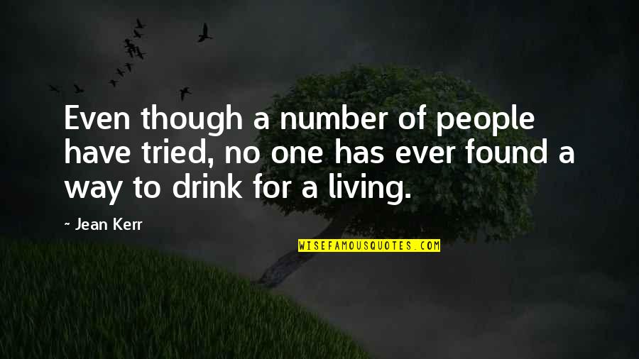 Lagokynhgi Quotes By Jean Kerr: Even though a number of people have tried,