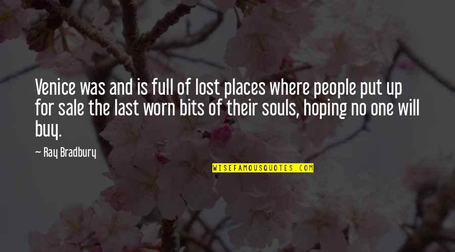 Lagom Kahulugan Quotes By Ray Bradbury: Venice was and is full of lost places Lagom Kahulugan Quotes By Ray Bradbury: Venice was and is full of lost places