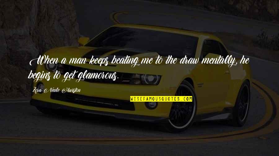 Laguerre Indicator Quotes By Zora Neale Hurston: When a man keeps beating me to the Laguerre Indicator Quotes By Zora Neale Hurston: When a man keeps beating me to the