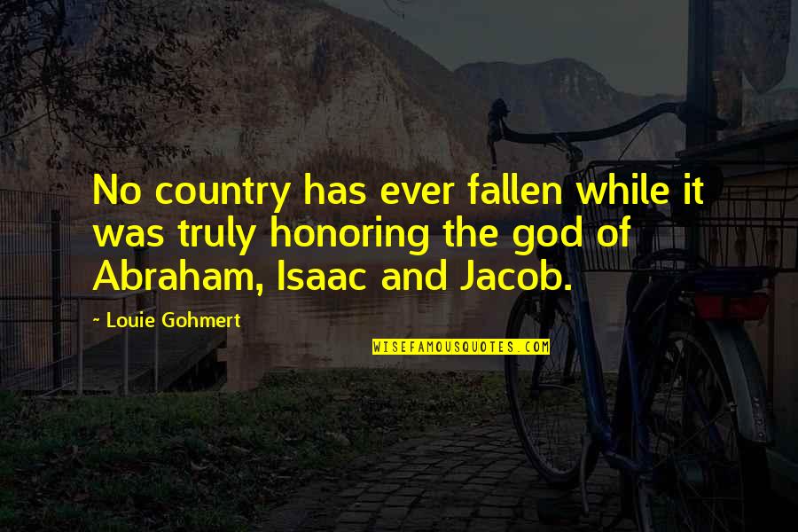 Lailat Al Miraj Quotes By Louie Gohmert: No country has ever fallen while it was