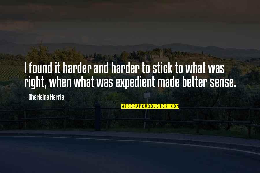 Lainey Quotes By Charlaine Harris: I found it harder and harder to stick Lainey Quotes By Charlaine Harris: I found it harder and harder to stick