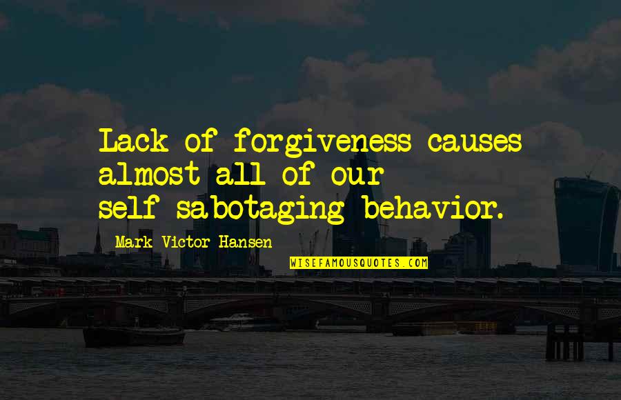 Lake District Travel Quotes By Mark Victor Hansen: Lack of forgiveness causes almost all of our Lake District Travel Quotes By Mark Victor Hansen: Lack of forgiveness causes almost all of our
