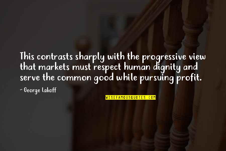 Lakoff Quotes By George Lakoff: This contrasts sharply with the progressive view that Lakoff Quotes By George Lakoff: This contrasts sharply with the progressive view that