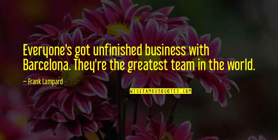 Lakshmanan Gaming Quotes By Frank Lampard: Everyone's got unfinished business with Barcelona. They're the Lakshmanan Gaming Quotes By Frank Lampard: Everyone's got unfinished business with Barcelona. They're the