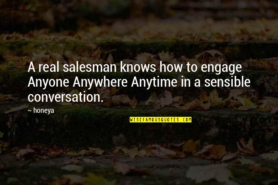 Lakshmi Maa Quotes By Honeya: A real salesman knows how to engage Anyone