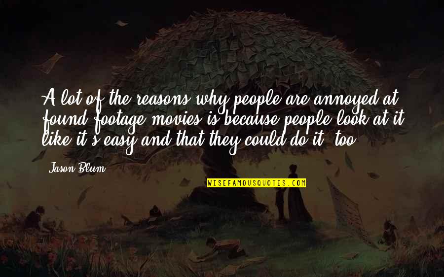 Laloosh Smart Quotes By Jason Blum: A lot of the reasons why people are