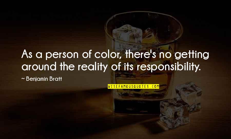 Lamang In English Quotes By Benjamin Bratt: As a person of color, there's no getting