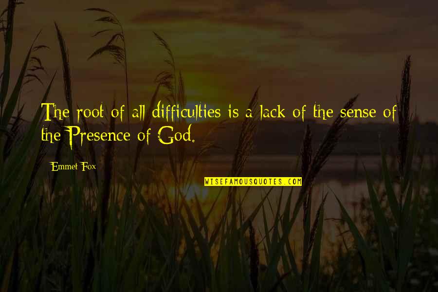 Lambada Kaoma Quotes By Emmet Fox: The root of all difficulties is a lack