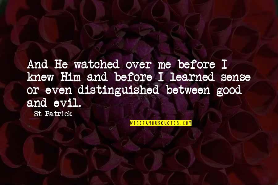 Lambe Quotes By St Patrick: And He watched over me before I knew Lambe Quotes By St Patrick: And He watched over me before I knew