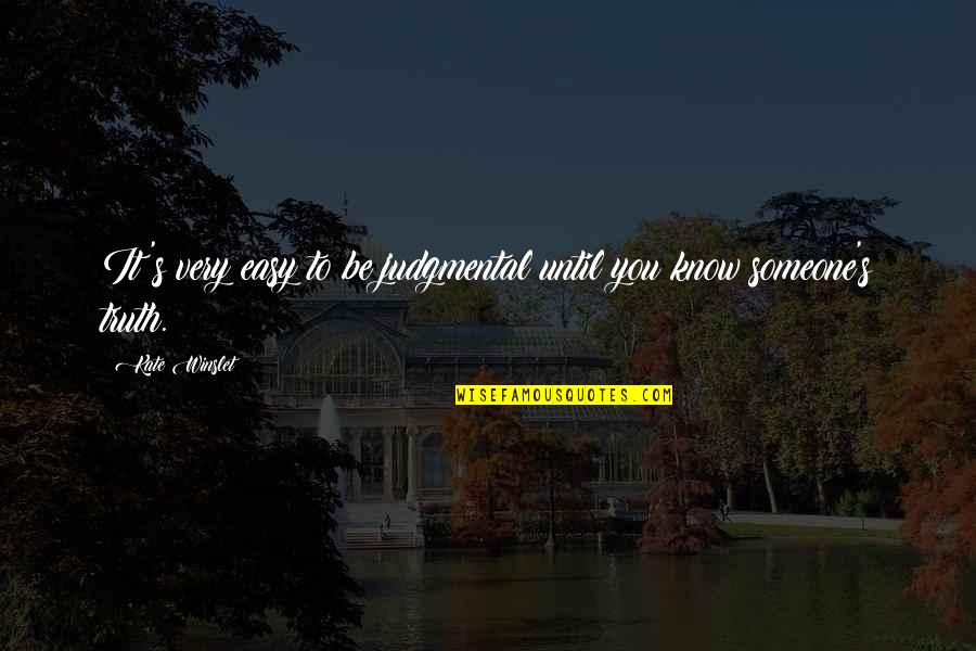 Lambertus Janssen Quotes By Kate Winslet: It's very easy to be judgmental until you