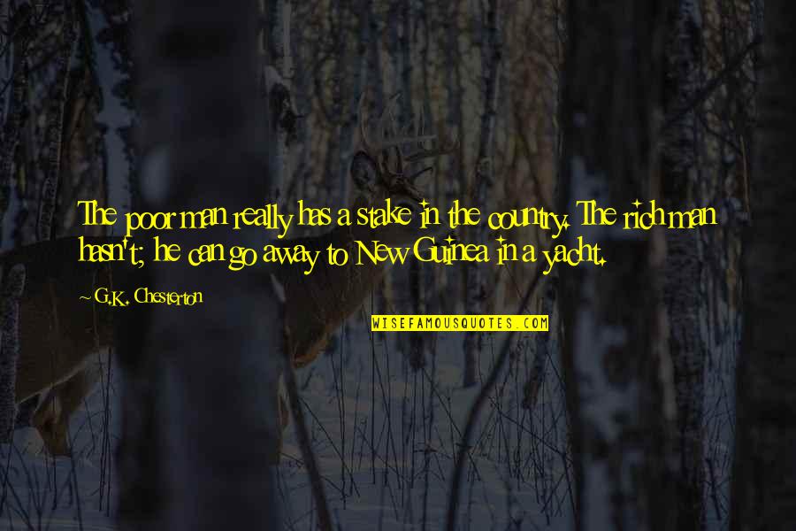 Lambertz Chocolate Quotes By G.K. Chesterton: The poor man really has a stake in Lambertz Chocolate Quotes By G.K. Chesterton: The poor man really has a stake in