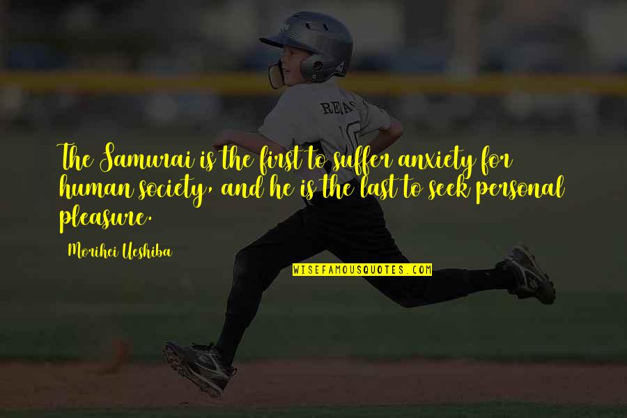 Lamennais Campus Quotes By Morihei Ueshiba: The Samurai is the first to suffer anxiety Lamennais Campus Quotes By Morihei Ueshiba: The Samurai is the first to suffer anxiety
