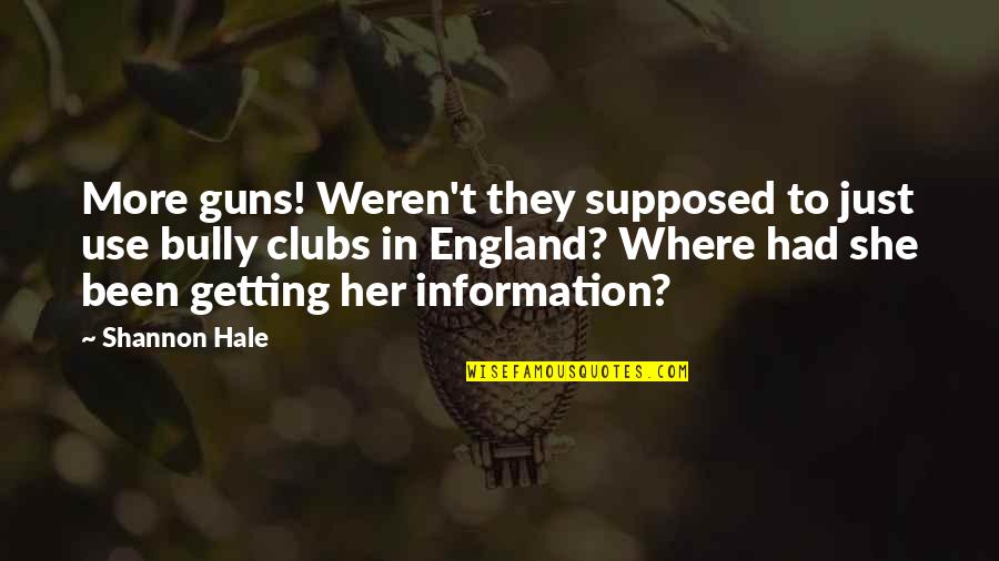 Lament Maggie Stiefvater Quotes By Shannon Hale: More guns! Weren't they supposed to just use Lament Maggie Stiefvater Quotes By Shannon Hale: More guns! Weren't they supposed to just use
