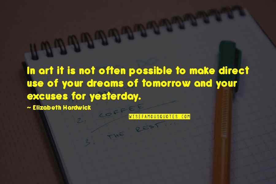 Lamore Lumber Quotes By Elizabeth Hardwick: In art it is not often possible to Lamore Lumber Quotes By Elizabeth Hardwick: In art it is not often possible to