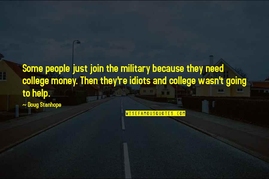 Lamport Timestamps Quotes By Doug Stanhope: Some people just join the military because they