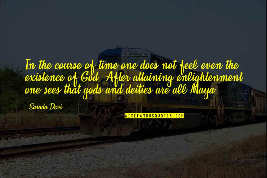 Lanae Hale Quotes By Sarada Devi: In the course of time one does not Lanae Hale Quotes By Sarada Devi: In the course of time one does not