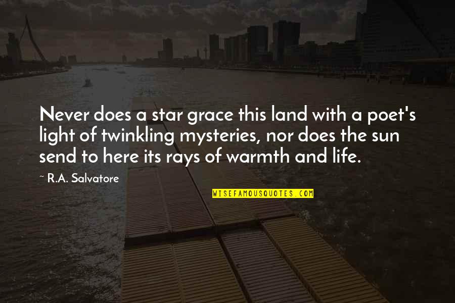 Land With Quotes By R.A. Salvatore: Never does a star grace this land with Land With Quotes By R.A. Salvatore: Never does a star grace this land with