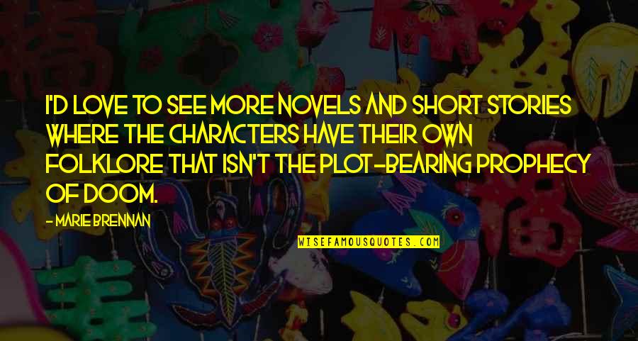 Landfill Harmonic Quotes By Marie Brennan: I'd love to see more novels and short Landfill Harmonic Quotes By Marie Brennan: I'd love to see more novels and short