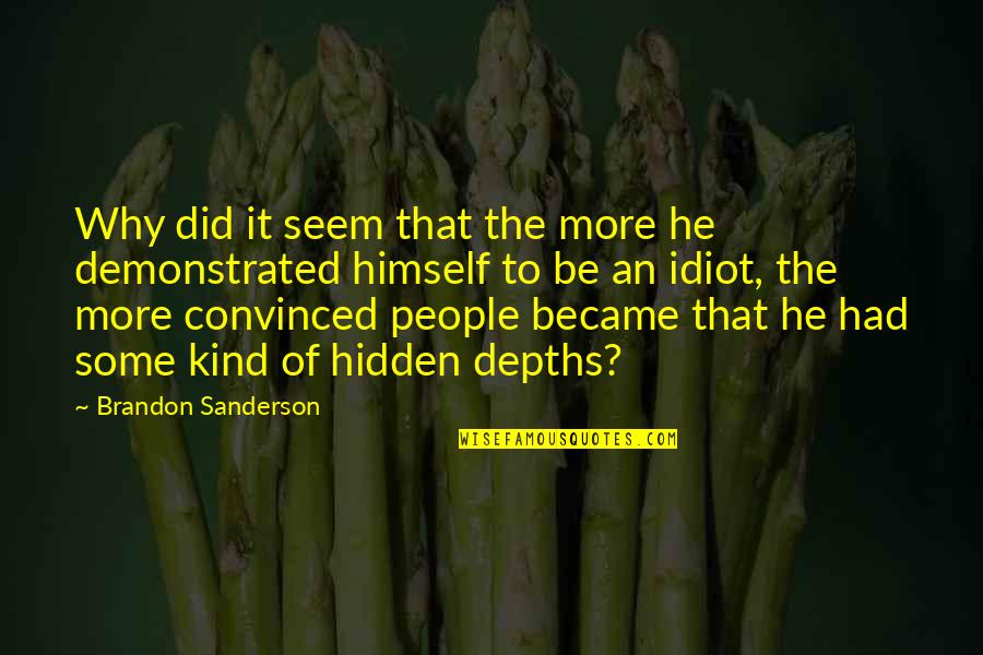 Landlord Home Insurance Quotes By Brandon Sanderson: Why did it seem that the more he