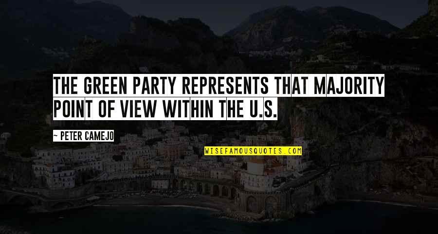 Landmark Forum Quotes By Peter Camejo: The Green Party represents that majority point of