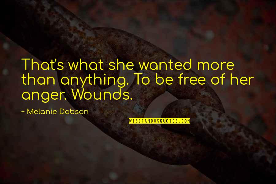 Landschap Tekenen Quotes By Melanie Dobson: That's what she wanted more than anything. To