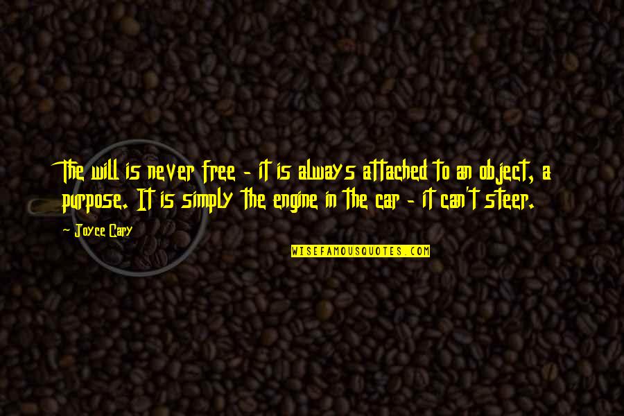 Landsverk Quality Quotes By Joyce Cary: The will is never free - it is Landsverk Quality Quotes By Joyce Cary: The will is never free - it is