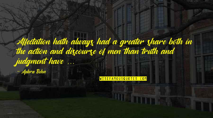 Lanfranchi Quotes By Aphra Behn: Affectation hath always had a greater share both Lanfranchi Quotes By Aphra Behn: Affectation hath always had a greater share both
