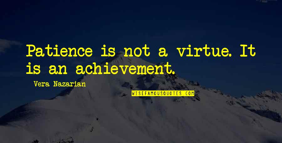 Languidly Languid Quotes By Vera Nazarian: Patience is not a virtue. It is an Languidly Languid Quotes By Vera Nazarian: Patience is not a virtue. It is an