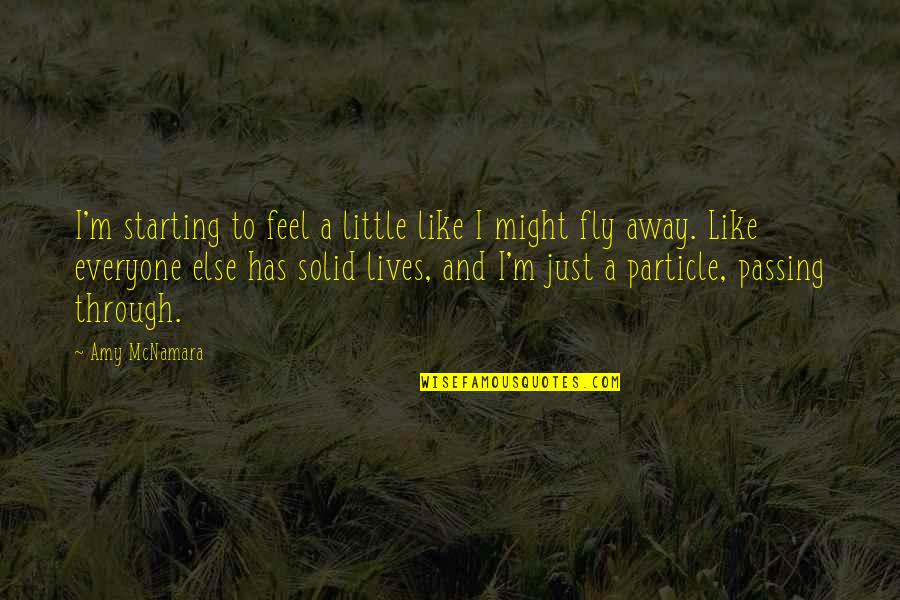 Lankasri Quotes By Amy McNamara: I'm starting to feel a little like I Lankasri Quotes By Amy McNamara: I'm starting to feel a little like I