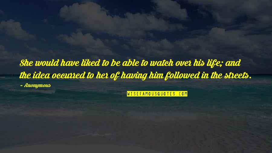 Lanman And Kemp Quotes By Anonymous: She would have liked to be able to Lanman And Kemp Quotes By Anonymous: She would have liked to be able to