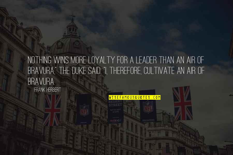 Lannan Mazda Quotes By Frank Herbert: Nothing wins more loyalty for a leader than Lannan Mazda Quotes By Frank Herbert: Nothing wins more loyalty for a leader than