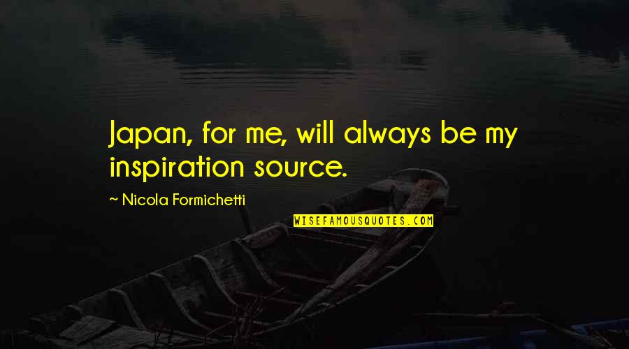 Lantai Keramik Quotes By Nicola Formichetti: Japan, for me, will always be my inspiration Lantai Keramik Quotes By Nicola Formichetti: Japan, for me, will always be my inspiration
