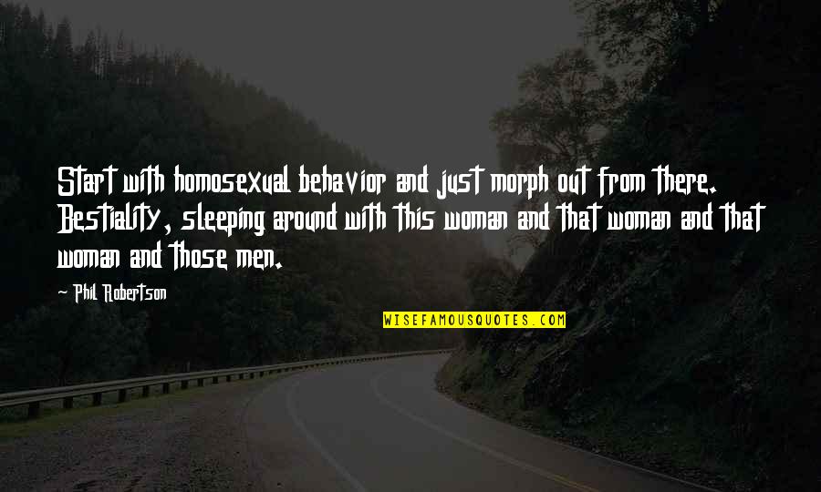 Lanzo Construction Quotes By Phil Robertson: Start with homosexual behavior and just morph out Lanzo Construction Quotes By Phil Robertson: Start with homosexual behavior and just morph out