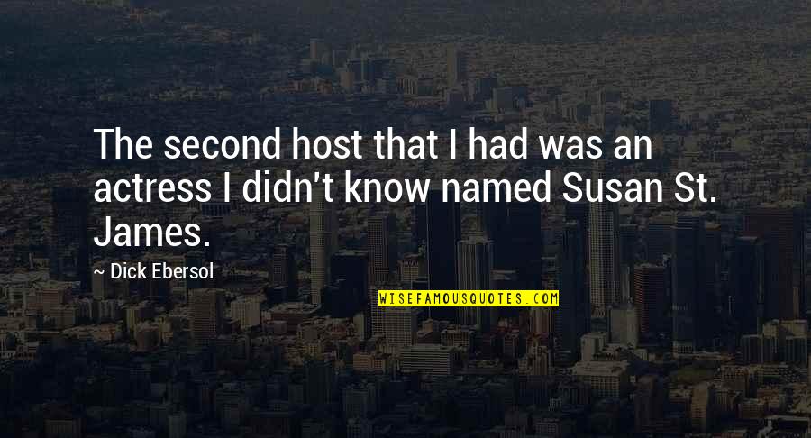 Lapidary Tools Quotes By Dick Ebersol: The second host that I had was an