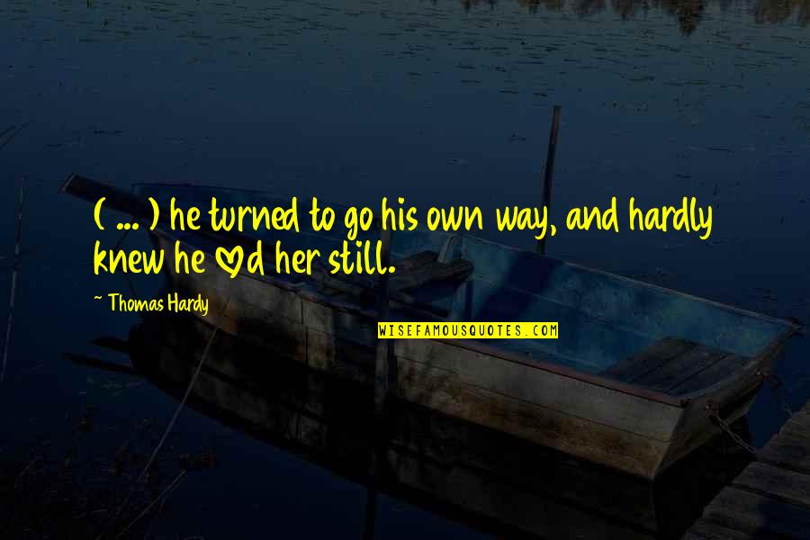 Lapitan English Quotes By Thomas Hardy: ( ... ) he turned to go his