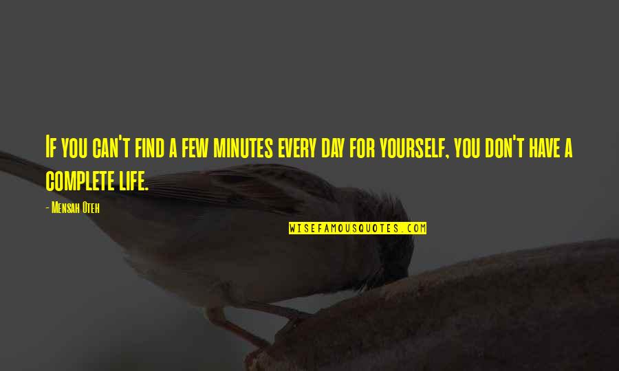 Lappies Sauce Quotes By Mensah Oteh: If you can't find a few minutes every