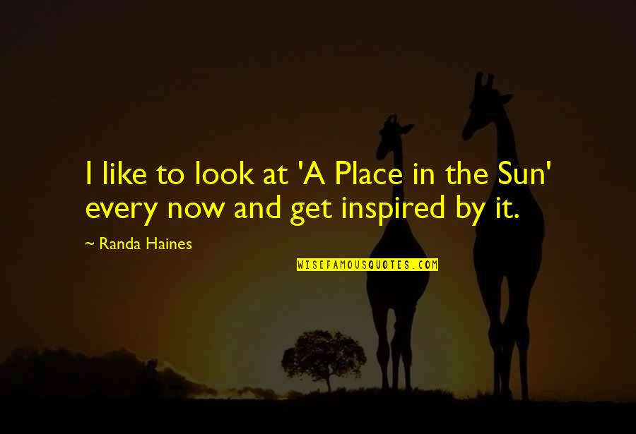 Largay Quotes By Randa Haines: I like to look at 'A Place in