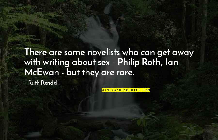 Large Wall Decals Quotes By Ruth Rendell: There are some novelists who can get away Large Wall Decals Quotes By Ruth Rendell: There are some novelists who can get away