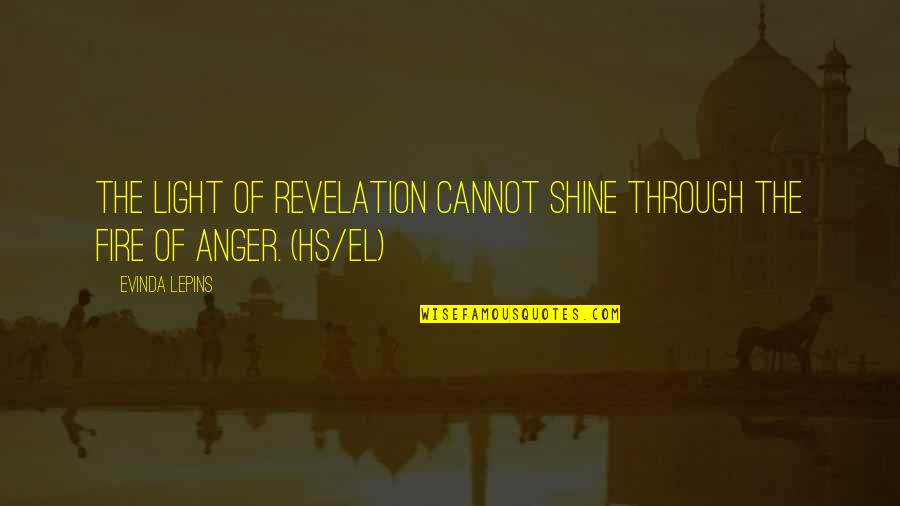 Larghetto Tempo Quotes By Evinda Lepins: The light of revelation cannot shine through the