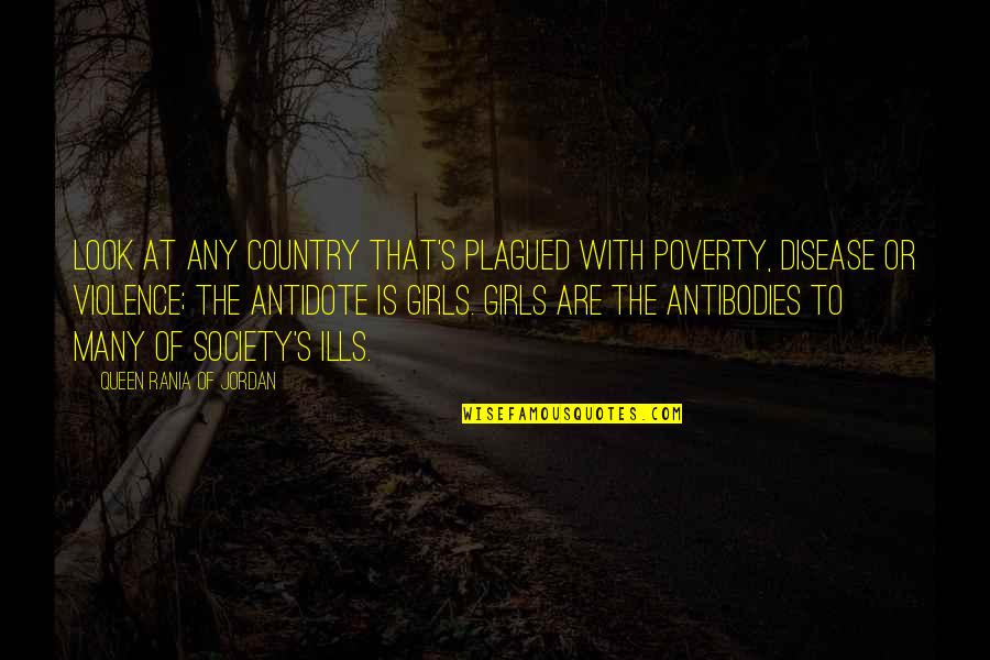 Largo Winch Quotes By Queen Rania Of Jordan: Look at any country that's plagued with poverty,