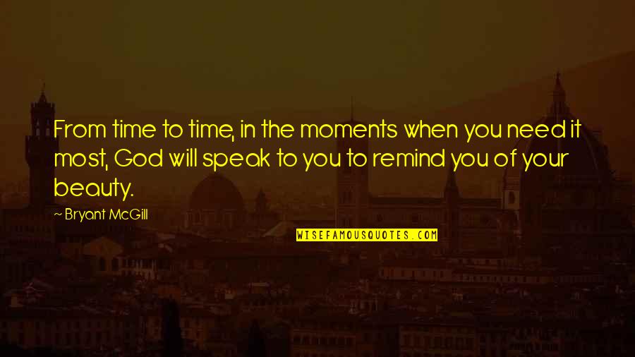 Lariats Quotes By Bryant McGill: From time to time, in the moments when Lariats Quotes By Bryant McGill: From time to time, in the moments when