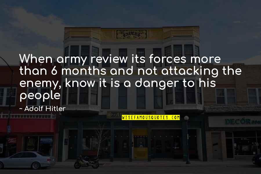 Larrabure Construction Quotes By Adolf Hitler: When army review its forces more than 6