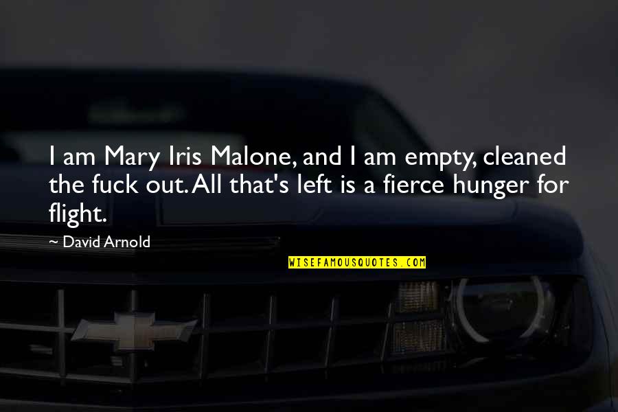 Larrison Obits Quotes By David Arnold: I am Mary Iris Malone, and I am Larrison Obits Quotes By David Arnold: I am Mary Iris Malone, and I am