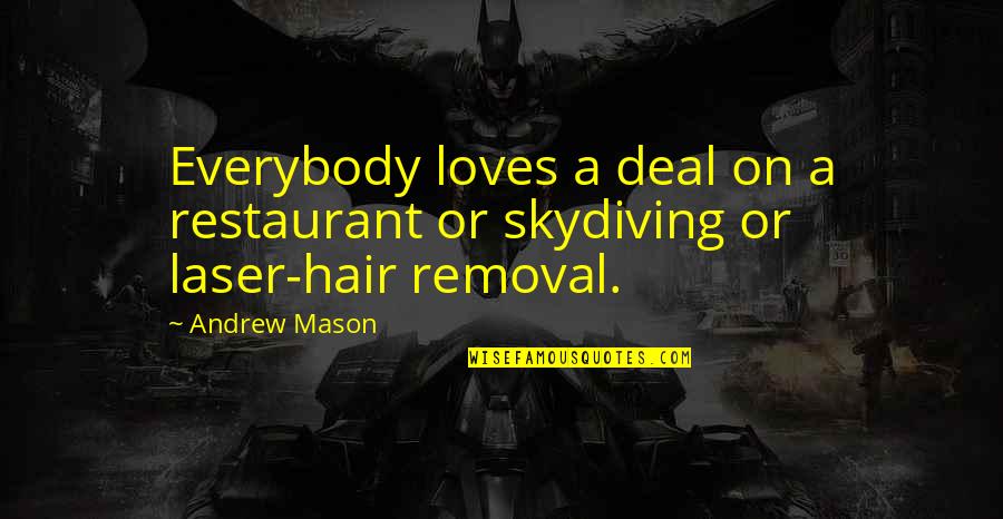 Laser Quotes By Andrew Mason: Everybody loves a deal on a restaurant or